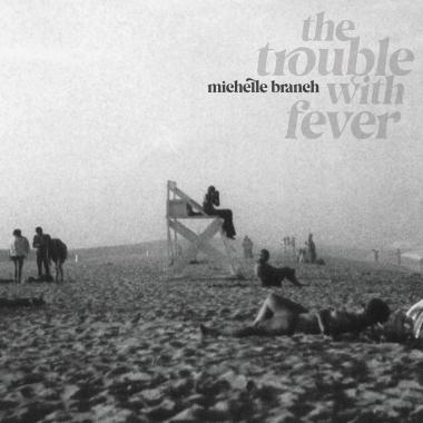 Michelle Branch -  The Trouble With Fever